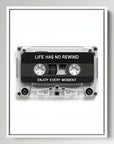 Life Has No Rewind