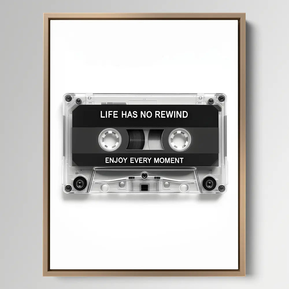 Life Has No Rewind